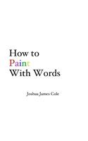 How to Paint With Words