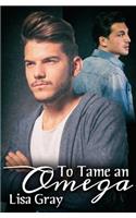 To Tame an Omega