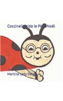 Coccinella aide le Père Noël: Tome 4 dès 3 ans