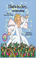 I Used to be a Fairy... a true story told by Granny