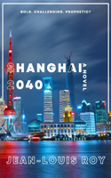 Shanghai 2040: A Novel