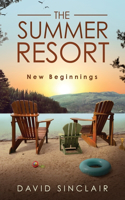 The Summer Resort: New Beginnings(2 Summer Resort)