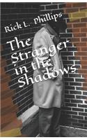 The Stranger in the Shadows