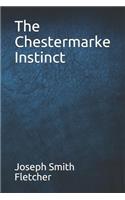 The Chestermarke Instinct