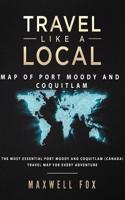 Travel Like a Local - Map of Port Moody and Coquitlam (Canada): The Most Essential Port Moody and Coquitlam (Canada) Travel Map for Every Adventure