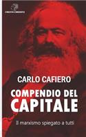 Compendio del Capitale: Il Marxismo Spiegato a Tutti