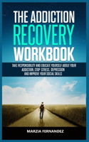 The Addiction Recovery Workbook