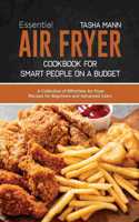 Essential Air Fryer Cookbook for Smart People on a Budget