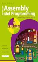 Assembly x64 Programming in easy steps: Modern coding for MASM, SSE & AVX(In Easy Steps)