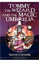 Tommy, the Wizard and the Magic Umbrella: (English)