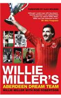 Willie Miller's Aberdeen Dream Team