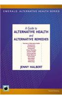 Emerald Guide To Alternative Health And Alternative Remedies