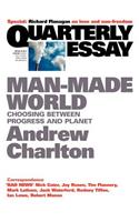 Quarterly Essay 44 Man-Made World