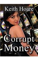 Corrupt Money