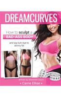 DreamCurves Fitness Model Body Transformation Guide