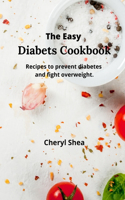 The Easy Diabets Cookbook