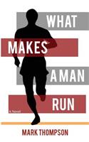 What Makes a Man Run