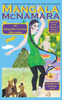 Altogether-Curious Altercation: Book 1 of the Secrets of Dragon Mountain