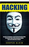 Hacking: Ultimate Hacking Guide: Hacking For Beginners And Tor Browser