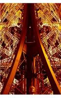 Lit Up Beams of the Eiffel Tower in Paris, France Journal: Take Notes, Write Down Memories in this 150 Page Lined Journal