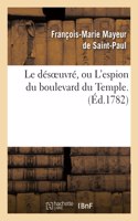 désoeuvré, ou L'espion du boulevard du Temple.