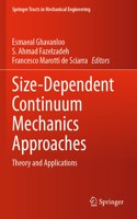 Size-Dependent Continuum Mechanics Approaches