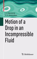 Motion of a Drop in an Incompressible Fluid