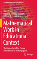 Mathematical Work in Educational Context