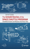 The Untold Stories of the Space Shuttle Program