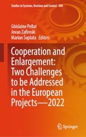 Cooperation and Enlargement: Two Challenges to be Addressed in the European Projects—2022