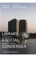 Steven Holl Architects: Library, a Social Condenser: Hunter's Point Community Library