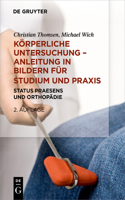 Körperliche Untersuchung - Anleitung in Bildern Für Studium Und PRAXIS