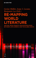 Re-Mapping World Literature