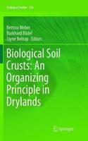 Biological Soil Crusts: An Organizing Principle in Drylands