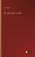 The Management of Steel