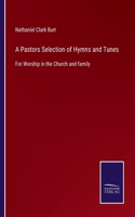 Pastors Selection of Hymns and Tunes