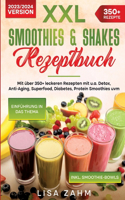 XXL Smoothies & Shakes Rezeptbuch