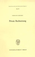 Private Rechtsetzung