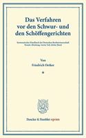 Das Verfahren VOR Den Schwur- Und Den Schoffengerichten
