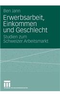 Erwerbsarbeit, Einkommen Und Geschlecht