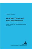 Tariff Rate Quotas and Their Administration