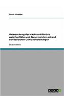 Untersuchung der Machtverhältnisse zwischen Räten und Bürgermeistern anhand der deutschen Gemeindeordnungen: (German)
