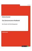 Das Parteiensystem Rußlands