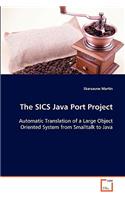 SICS Java Port Project Automatic Translation of a Large Object Oriented System from Smalltalk to Java