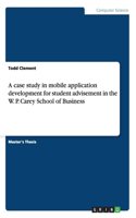 A case study in mobile application development for student advisement in the W. P. Carey School of Business: (English)