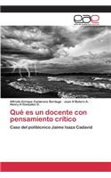 Qué es un docente con pensamiento crítico