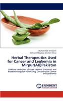 Herbal Therapeutics Used for Cancer and Leukemia in Mirpur(AK)Pakistan