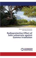 Radioprotective Effect of Salix Subserrata Against Gamma Irradiation