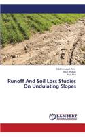 Runoff And Soil Loss Studies On Undulating Slopes