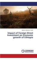 Impact of Foreign Direct Investment on Economic Growth of Ethiopia